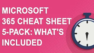 Microsoft 365 Cheat Sheet 5-pack: Overview of Word, Excel, and PowerPoint cheat sheets for MS Office