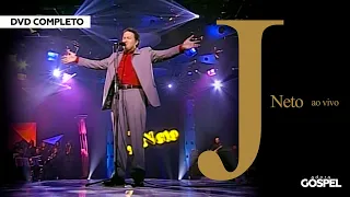 J Neto - Ao Vivo (DVD COMPLETO) - HD
