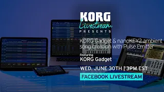 KORG Gadget and nanoKEY2 ambient song creation with Pulse Emitter.