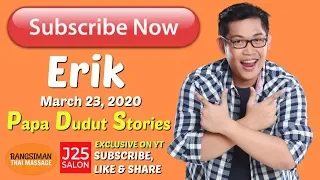 MAS MASARAP MAGMAHAL ANG BEKI (PAPA DUDUT STORIES OF ERIK, EXCLUSIVE ON YOUTUBE)