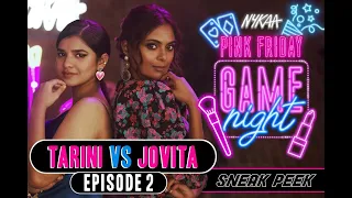 Nykaa Pink Friday Game Night | Episode 2 SNEAK PEEK | Jovita Geroge v/s Tarini Shah