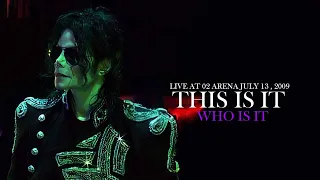 16. Who Is It | THIS IS IT (live at O2 Arena July 13, 2009) | The Studio Versions