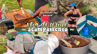 VLOG DE FÉRIAS ~ acampando em família (caótico) 🏕️✨