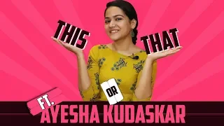 Ayesha Kaduskar Plays This Or That | Yeh Unn Dino Ki Baat Hai | India Forums