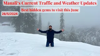 Manali May-June Explorer: Traffic, Weather, & Hidden Gems #manali #trafficupdates #weatherupdate