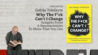 Niewidzialne książki #26: G. Toleikyte, Why The F*ck Can't I Change