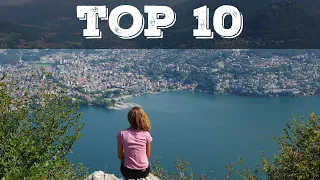 Top 10 what to see in Lugano