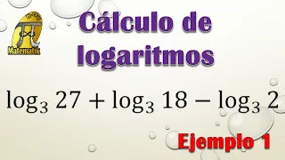 Cálculo de logaritmos aplicando propiedades | Sin calculadora | Ejemplo 1
