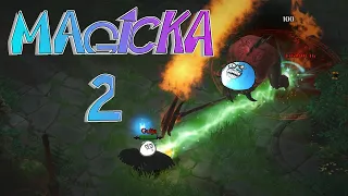 Magicka 2 No. 27. [Баги, приколы, фейлы, прохождение...]