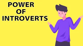 The Power of Introverts - 8 Secret Benefits of Introversion