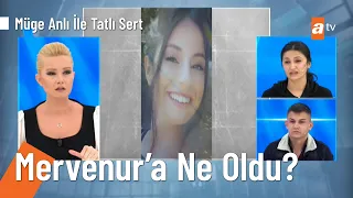 20 yaşındaki Mervenur Polat'ın şüpheli kaybı - @MugeAnliatv  26 Şubat 2021