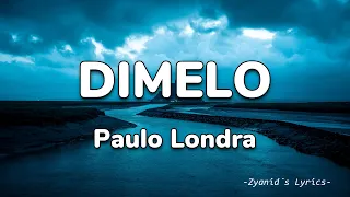 Paulo Londra - Dimelo (Letra/Lyrics)