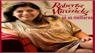 ROBERTA MIRANDA SÓ AS  MELHORES