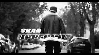 SKAH - UPPERCUT  ( Official Video) prod.by Fuchx