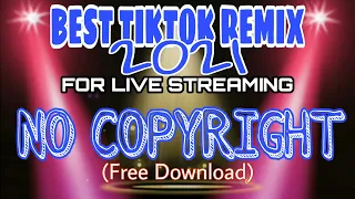 NO COPYRIGHT BACKGROUND MUSIC | FREE DOWNLOAD TIKTOK REMIX 2021
