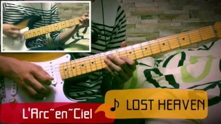 L'Arc~en~Ciel『LOST HEAVEN』guitar cover (FULLMETAL ALCHEMIST ending song)
