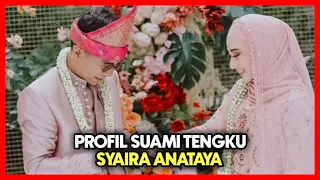 Profil Suami Tengku Syaira Anataya Dan Perjalanan Kisah Cinta Mereka