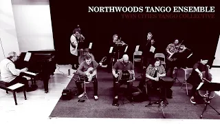 Northwoods Tango Ensemble - La Cachila (Carlos Di Sarli)