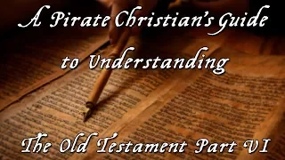 A Pirate Christian's Guide to the Old Testament Part 6 - Ruth