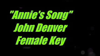 Annie's Song by John Denver Female Key Karaoke