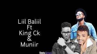 Liil baliil ft king ck & muniir new song doqoney dabkaa ba' 2019