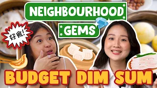 We Tried The Best BUDGET DIM SUM in Singapore! | Neighbourhood Gems | EP 12