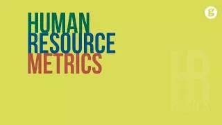 HR Basics: Human Resource Metrics