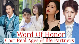 Word Of Honor Cast Real Ages And Life Partners 2021 | Chinese Drama 2021 | Celeb profile|