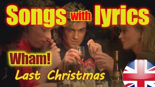 Piosenki z tłumaczeniem - Wham - Last Christmas (Song with Lyrics)