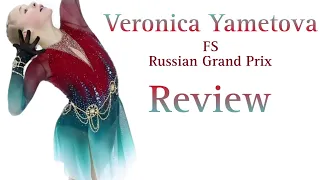 VERONICA YAMETOVA | GRAND PRIX | MOSCOW | FS REVIEW