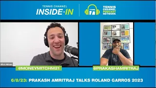 Prakash Amritraj on the Alcaraz vs. Djokovic Showdown at Roland Garros | Tennis Channel Inside-In