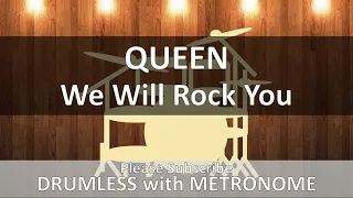 Queen - We Will Rock You (Drumless with Metronome)