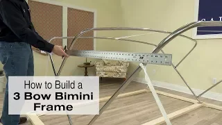 How to Build a 3 Bow Bimini Frame