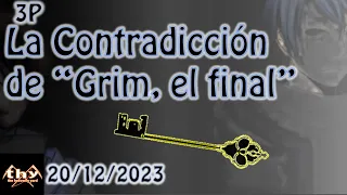 -Mothy- La Contradicción de "Grim, el final" / The Contradictory Grim the End (SUB ESP)