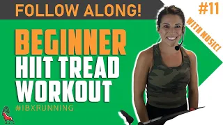 BEGINNER HIIT TREADMILL | Treadmill Follow Along! #IBXRunning