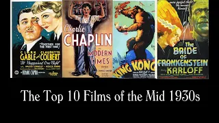 The Top 10 Films of the Mid 1930s