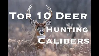Top 10 Deer Hunting Calibers
