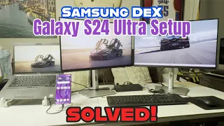 Samsung DeX Galaxy S24 Ultra Dual Monitor Setup