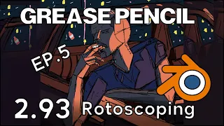 Rotoscoping in Grease Pencil Episode 5