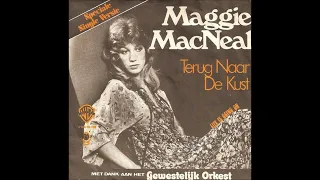 MaggiecMacNeal   Terug naar de Kust  - 1976.