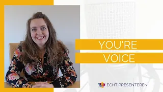 You're voice  | Echt Presenteren