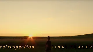 retrospection Final Teaser | 2023, Short Film
