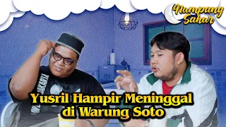 Obrolan Mendalam Dua Pria Dewasa, Bersama Yusril Fahriza // Numpang Sahur