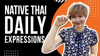 Native Thai daily expressions | Learn Thai with Shelby