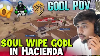 GodL Reaction on SouL Wipe Them in Hacienda 😱