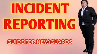 how to make an incident report for security guards /must watch by beginners