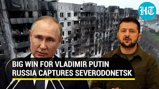 Putin's big win in Ukraine as Severodonetsk falls; Zelensky's men retreat, Russia in full control