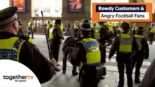 Angry Football Fans Cause Havoc in Train Station | All Aboard: East Coast Trains