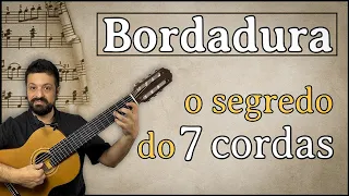 Bordadura - 7 cordas. A linguagem do violão brasileiro 6 e 7 cordas.