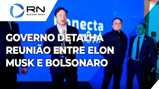 Governo detalha reunião de Bolsonaro com Elon Musk